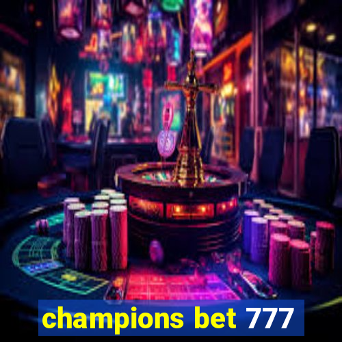 champions bet 777